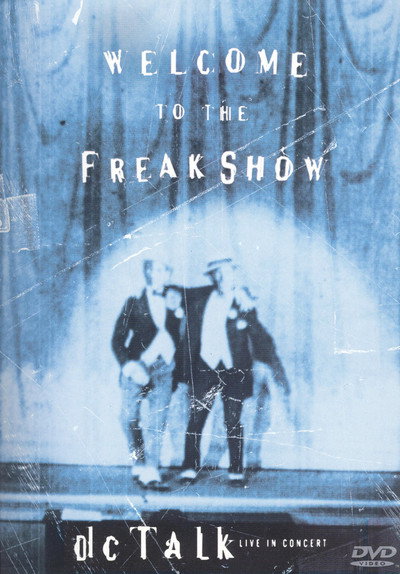 Póster de DC Talk: Welcome to the Freak Show