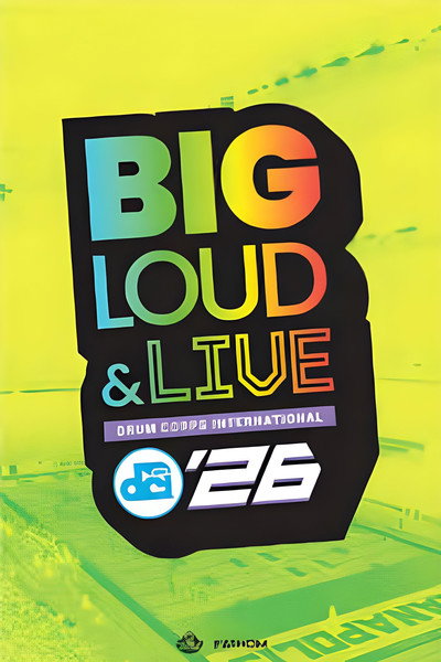 Póster de DCI 2026: Big, Loud & Live