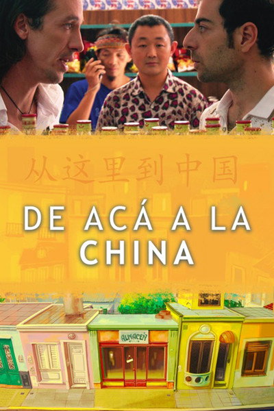 Póster de De Acá a la China