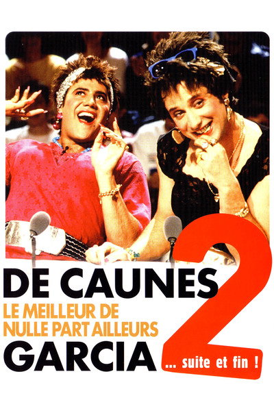 Póster de De Caunes/Garcia - Le meilleur de Nulle Part Ailleurs 2... suite et fin!
