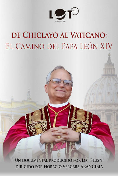 Póster de De Chiclayo al Vaticano: El camino del Papa León XIV