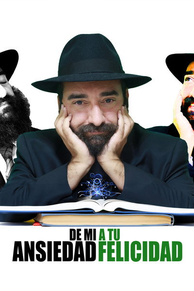 Póster de De Mi Ansiedad a Tu Felicidad