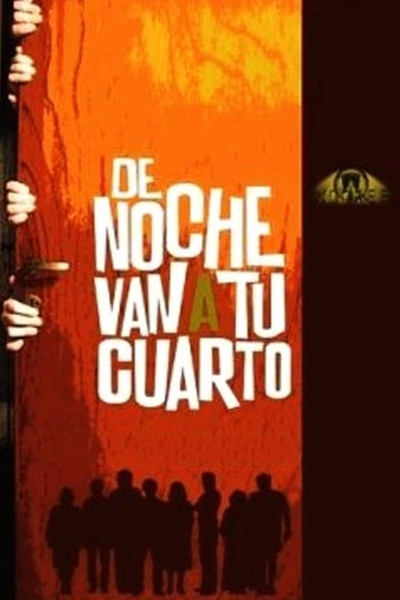 Póster de De noche van a tu cuarto