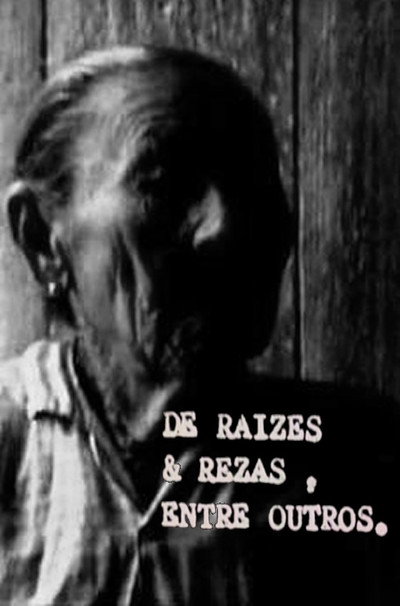 Póster de De Raízes e Rezas, Entre Outros