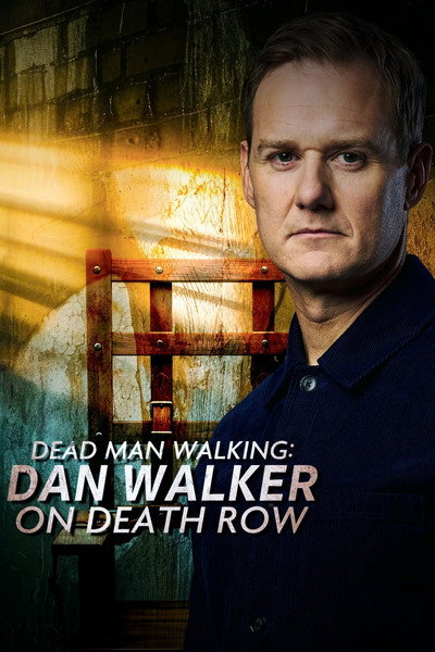 Póster de Dead Man Walking: Dan Walker on Death Row