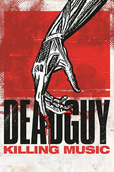 Póster de Deadguy: Killing Music