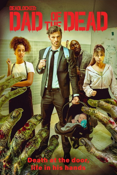 Póster de Deadlocked: Dad of the Dead