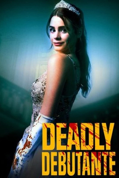Póster de Deadly Debutantes: A Night to Die For