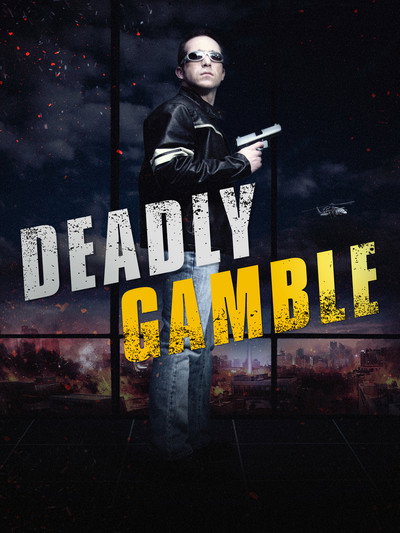 Póster de Deadly Gamble