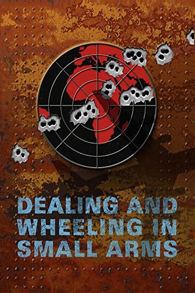 Póster de Dealing and Wheeling in Small Arms