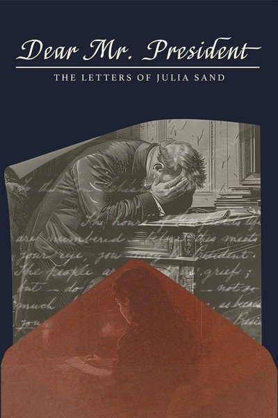 Póster de Dear Mr. President: The Letters of Julia Sand