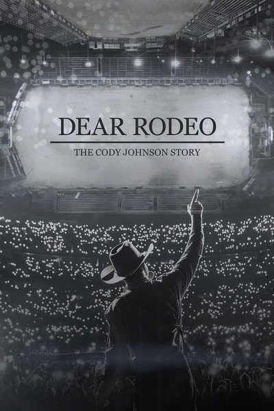 Póster de Dear Rodeo: The Cody Johnson Story