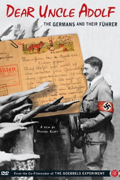 Póster de Dear Uncle Adolf: The Germans and Their Führer