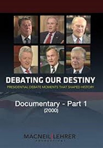 Póster de Debating Our Destiny: 40 Years of Presidential Debates