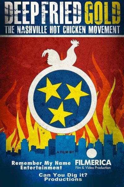 Póster de Deep Fried Gold: The Nashville Hot Chicken Movement
