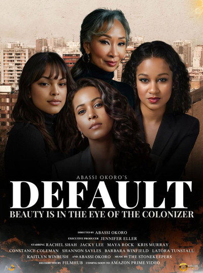 Póster de Default: Beauty Is in the Eye of the Colonizer