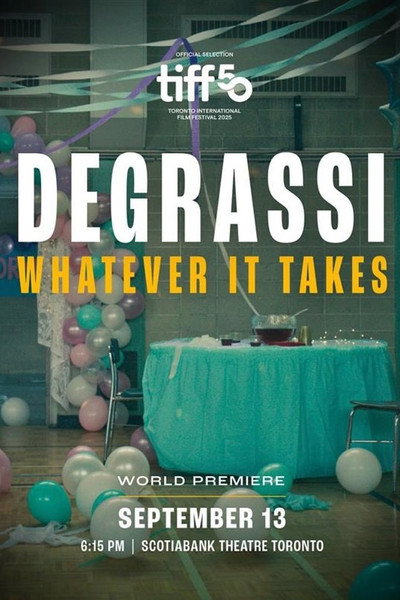 Póster de Degrassi: Whatever It Takes