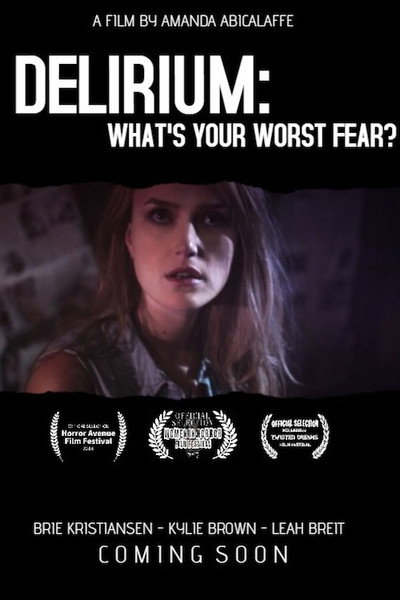 Póster de Delirium: What's Your Worst Fear?