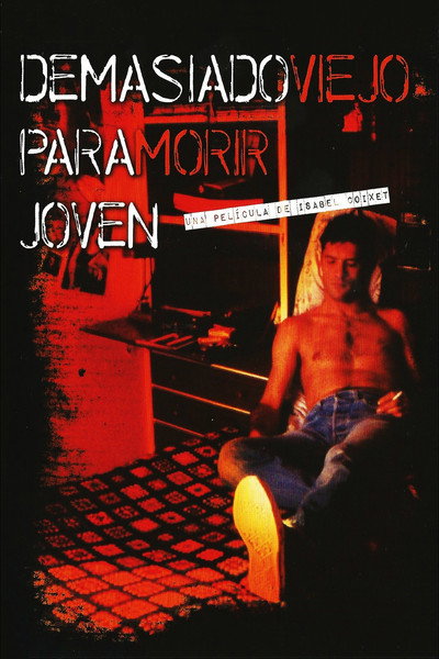 Póster de Demasiado viejo para morir joven