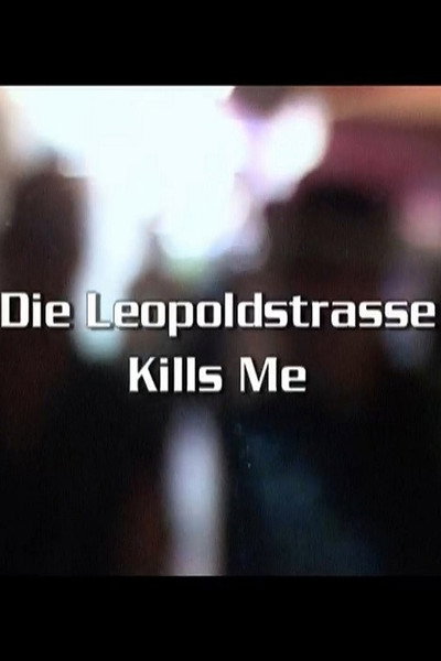 Póster de Denk ich an Deutschland - Die Leopoldstraße kills me