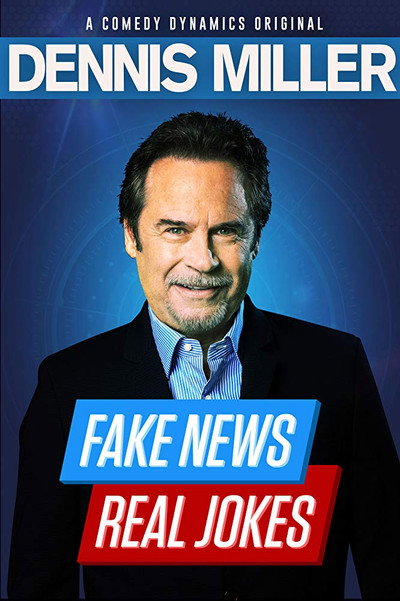 Póster de Dennis Miller: Fake News, Real Jokes