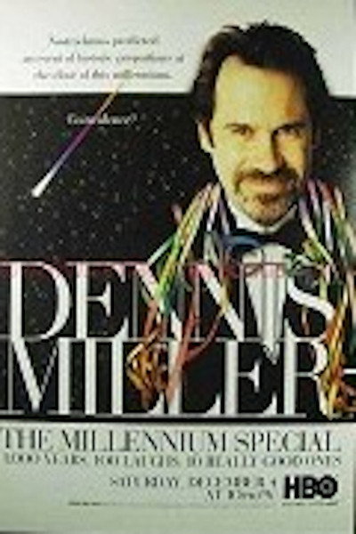 Póster de Dennis Miller: The Millennium Special - 1,000 Years, 100 Laughs, 10 Really Good Ones