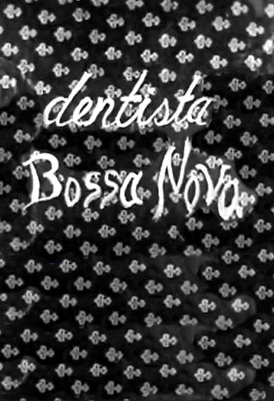Póster de Dentista Bossa-Nova