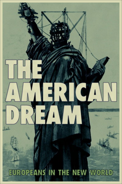Póster de Der amerikanische Traum: Die Europäer in der Neuen Welt