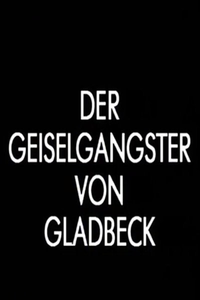 Póster de Der Geiselgangster von Gladbeck
