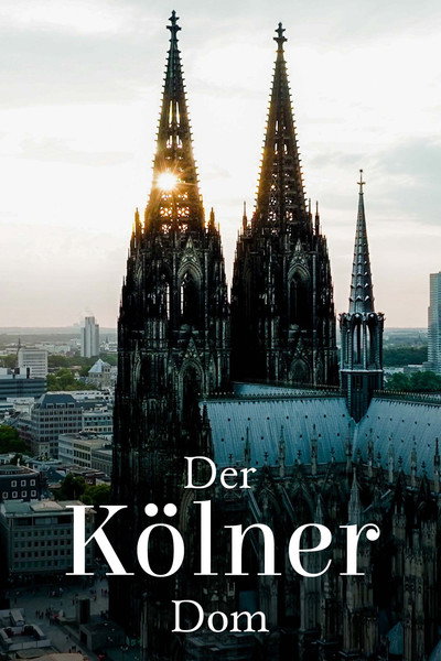 Póster de Der Kölner Dom - Die französische Kathedrale am Rhein