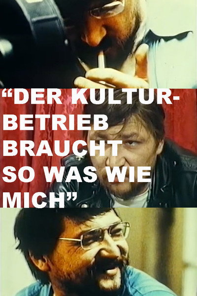 Póster de Der Kulturbetrieb braucht so was wie mich: Ansichten des Rainer Werner Fassbinder