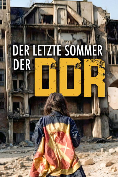Póster de Der letzte Sommer der DDR - Aufbruch und Anarchie