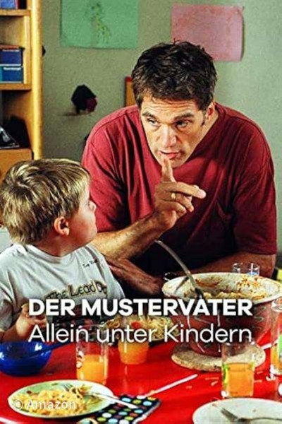 Póster de Der Mustervater - Allein unter Kindern