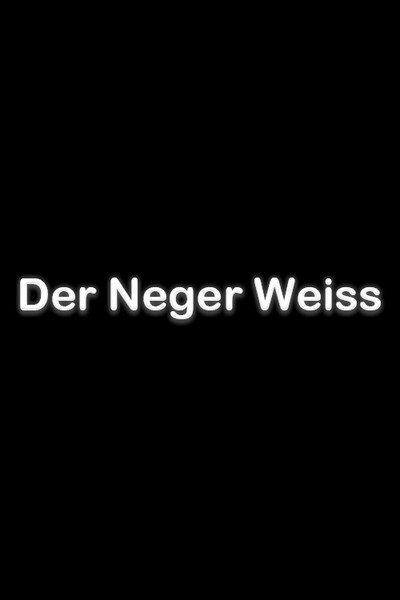 Póster de Der Neger Weiss