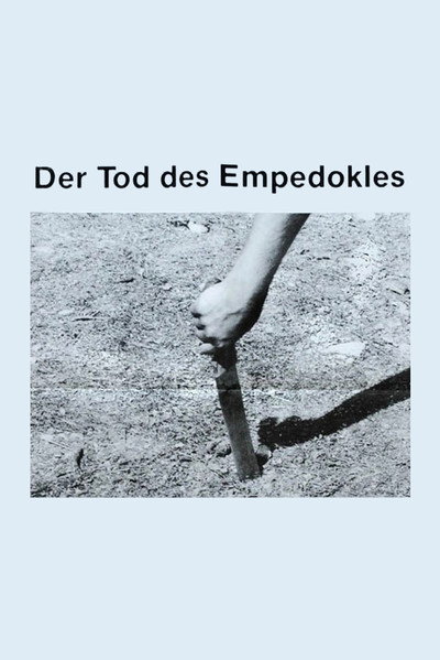 Póster de Der Tod des Empedokles oder: Wenn dann der Erde Grün von neuem Euch erglänzt