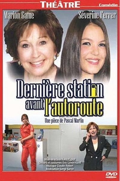 Póster de Dernière station avant l'autoroute