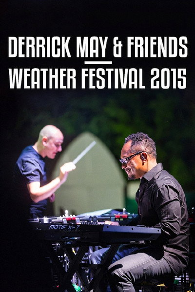 Póster de Derrick May and his Orchestra - Weather Festival Opening