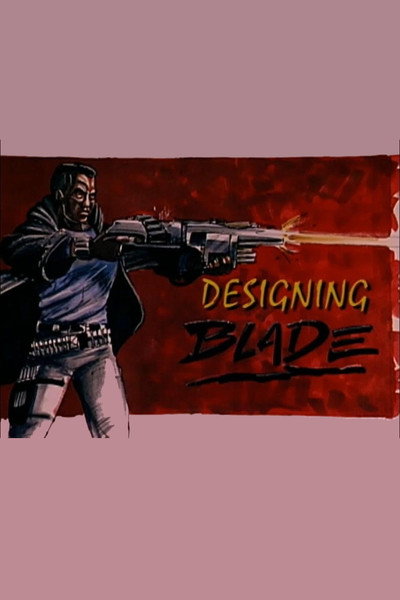 Póster de Designing 'Blade'