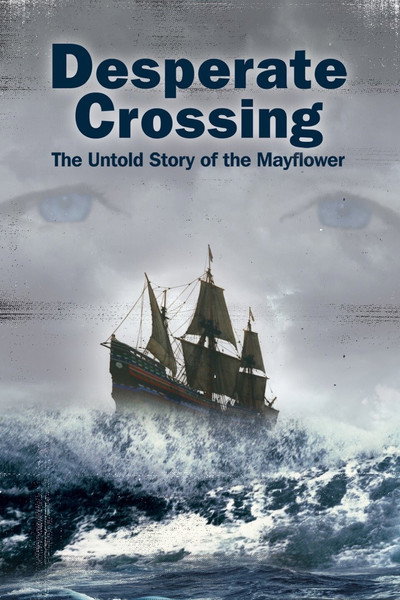 Póster de Desperate Crossing - The True Story of the Mayflower