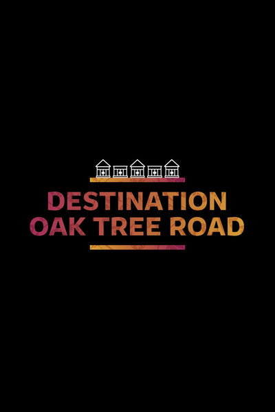 Póster de Destination Oak Tree Road