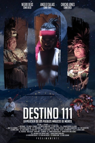 Póster de Destino 111 (La Película de los Pueblos Mágicos de México)