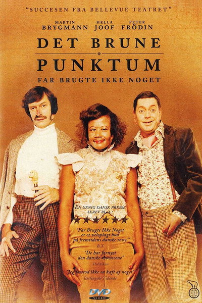 Póster de Det Brune Punktum: Far brugte ikke noget