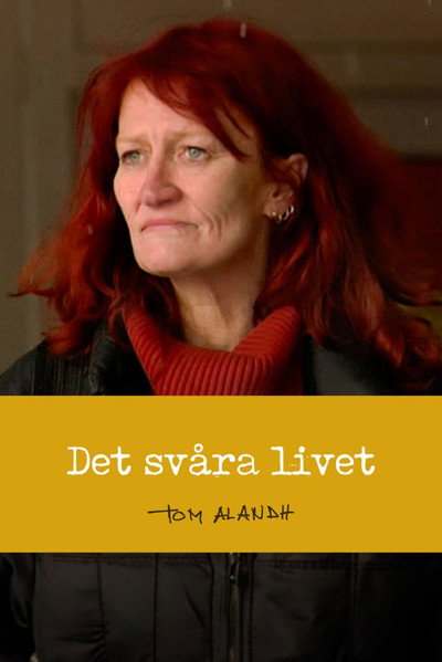 Póster de Det svåra livet