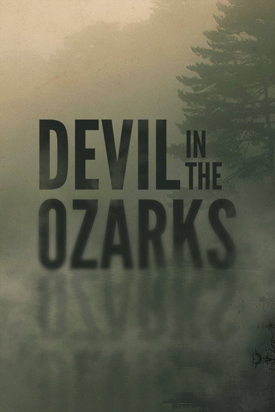 Póster de Devil in the Ozarks