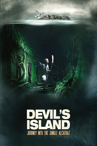 Póster de Devil's Island: Journey Into Jungle Alcatraz