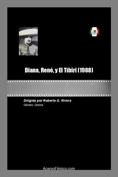 Póster de Diana, René, y El Tíbiri