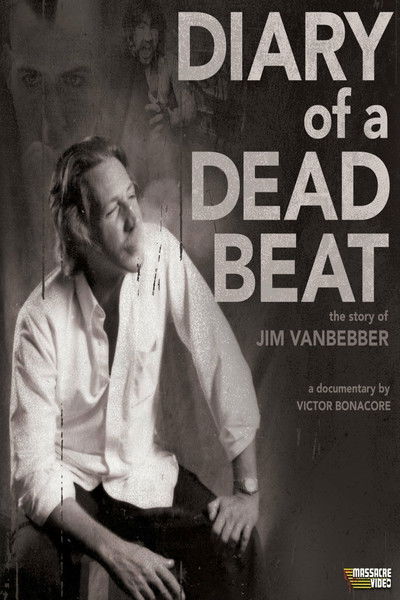 Póster de Diary of a Deadbeat: The Story of Jim Vanbebber