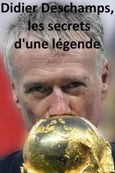 Póster de Didier Deschamps, les secrets d'une légende