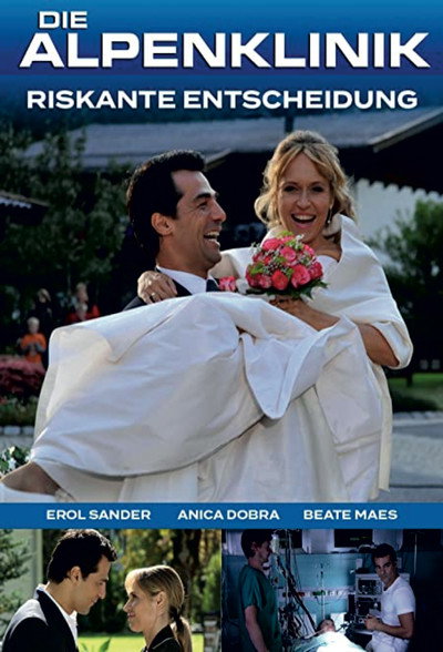 Póster de Die Alpenklinik - Riskante Entscheidung