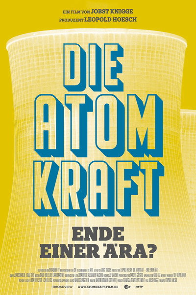 Póster de Die Atomkraft - Ende einer Ära?